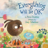 Penguin Random House - Everything will be OK by Anna Dewdney
