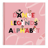 Alphabet Legends - Dance Legends Alphabet Book