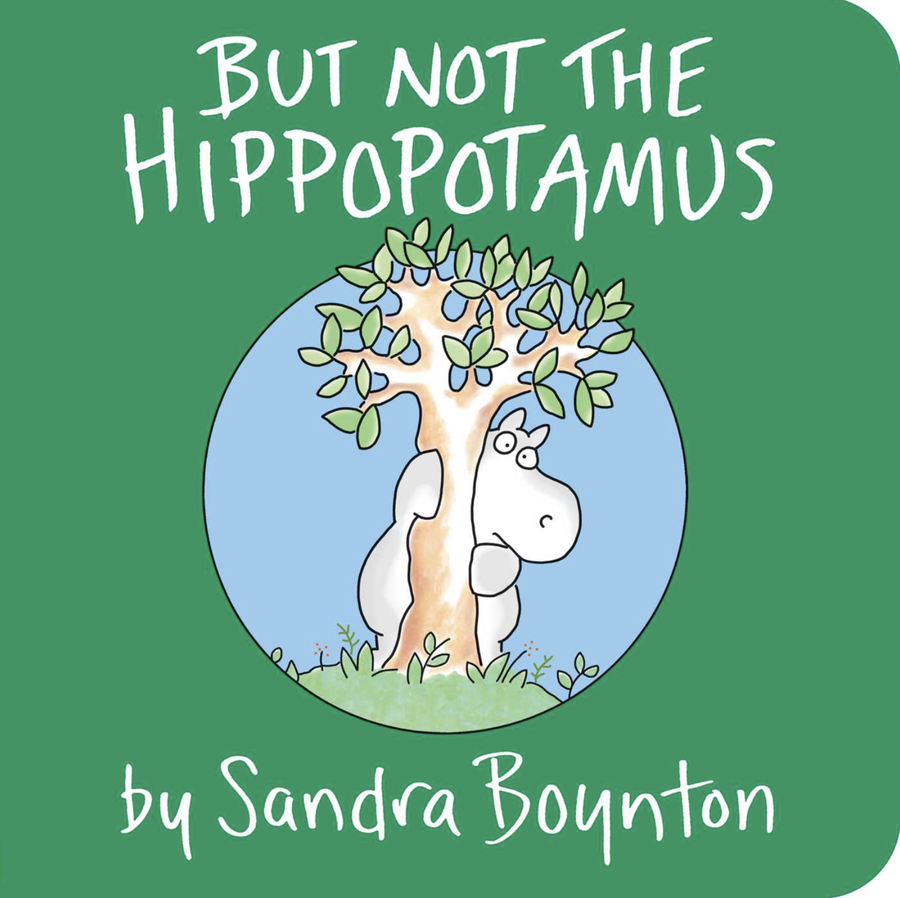 But Not the Hippopotamus by Sandra Boynton - Board Book