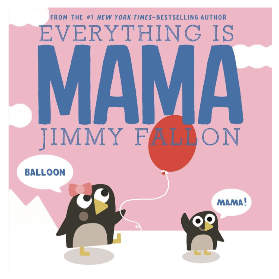 Everything is Mama by Jimmy Fallon - Book