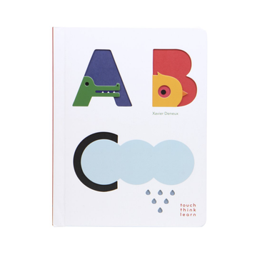 TouchThinkLearn: ABC by Xavier Deneux - Board Book