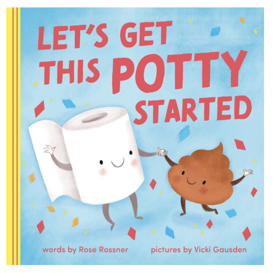 Let's Get This Potty Started by Rose Rossner - Board Book