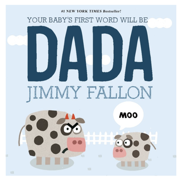 Your Baby's First Word Will Be Dada by Jimmy Fallon - Board Book