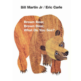 Brown Bear, Brown Bear, What DoYou See?