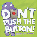 Don't Push The Button by Bill Cotter