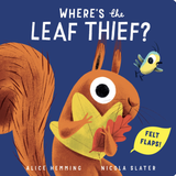 Where's the Leaf Thief? by Alice Hemming