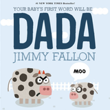 Your Baby's First Word Will Be Dada by Jimmy Fallon