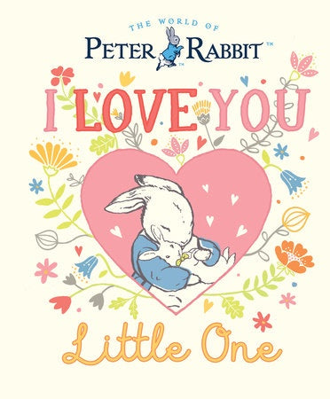 Peter Rabbit I Love You - Beartix Potter
