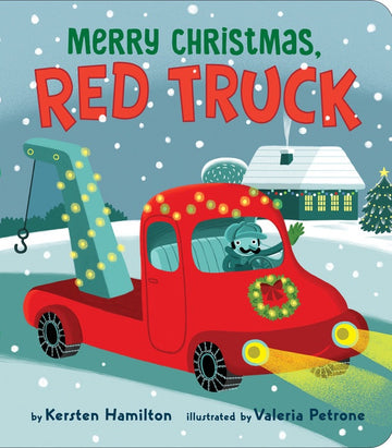 Merry Christmas, Red Truck - Kersten Hamilton - Board Book