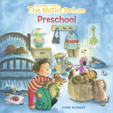 The Night Before Preschool - Natasha Wing