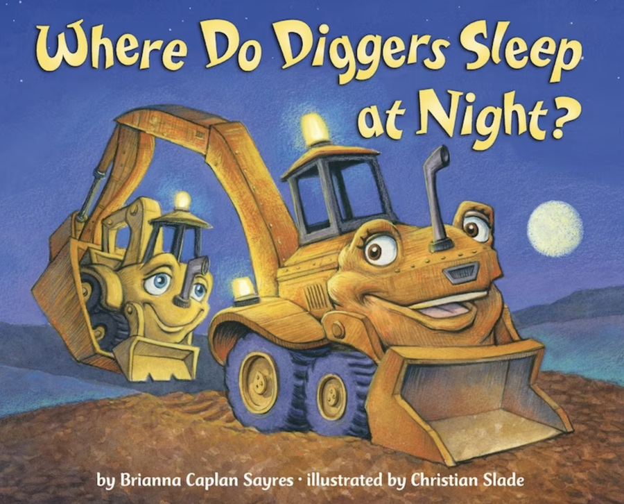 Where Do Diggers Sleep At Night? - Brianna Caplan Sayres