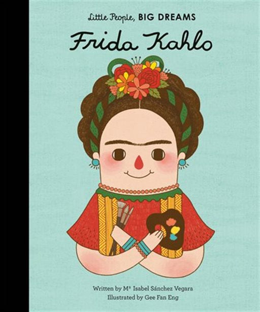Hachette Book Group - Little People Big Dreams - Frida Kahlo