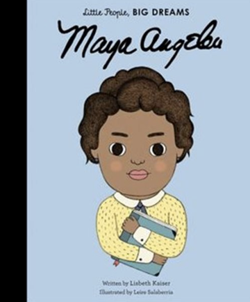 Hachette Book Group - Little People Big Dreams - Maya Angelou